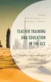 Cover image for Teacher Training and Education in the GCC