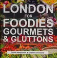 Cover image for London for foodies, gourmets & gluttons