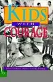 Cover image for Kids With Courage