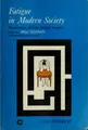 Cover image for Fatigue in modern society