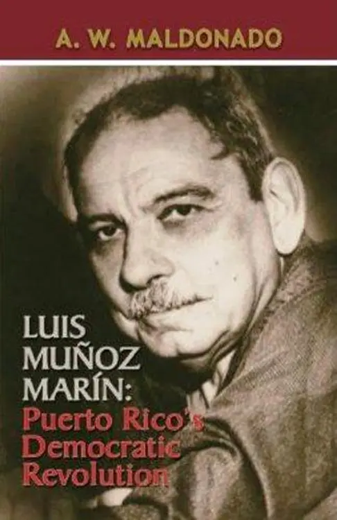 Luis Muñoz Marin, Puerto Rico's Democratic Revolution: Puerto Rico's Democratic Revolution cover