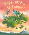 Cover image for Papa, arrête de fumer!