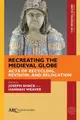 Cover image for Re-Creation in the Medieval Globe