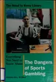 Cover image for Everything you need to know about the dangers of sports gambling