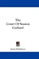 Cover image for The Court Of Session Garland