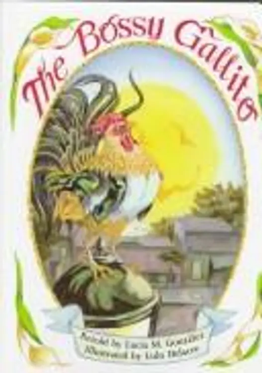 The bossy gallito =: El gallo de bodas ; a traditional Cuban folktale cover
