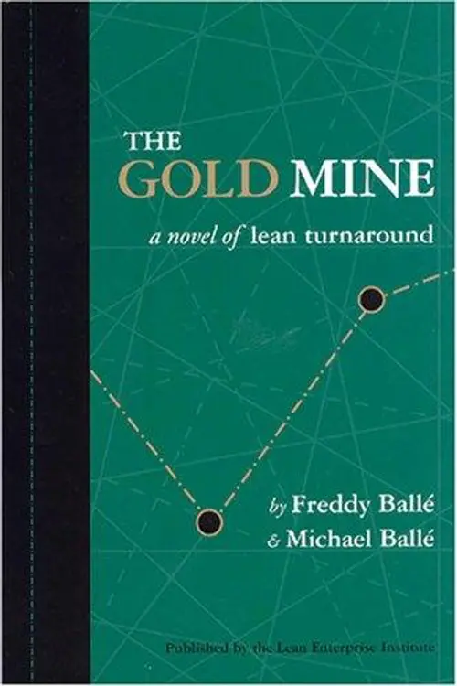 The Gold Mine: A Novel of Lean Turnaround cover