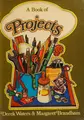 Cover image for A book of projects