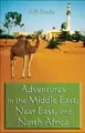 Cover image for Adventures in the Middle East, Near East, and North Africa