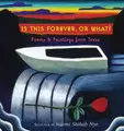 Cover image for Is This Forever, or What?