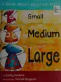 Cover image for Small, medium, large