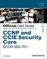 Cover image for CCNP and CCIE Security Core SCOR 350-701 Official Cert Guide