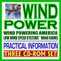 Cover image for Wind Power  Complete Guide to Wind Energy and Turbines, Practical Information for Producers and Consumers, Low Wind Speed Systems, Small Wind Electric Systems