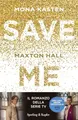Cover image for Save me. Maxton Hall