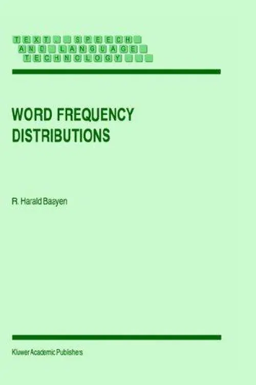 Word Frequency Distributions (Text, Speech and Language Technology) cover