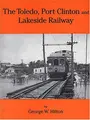 Cover image for The Toledo, Port Clinton and Lakeside Railway