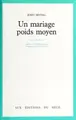 Cover image for Un mariage poids moyen