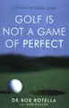 Cover image for Golf Is Not a Game of Perfect