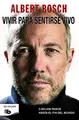 Cover image for Vivir para sentirse vivo