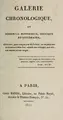 Cover image for Galerie chronologique, ou, mémorial historique, critique et littéraire, offrant, pour chaque jour de l'année, un ou plusieurs événemens à date fixe, relatifs aux sciences, aux arts, aux mœurs et aux usages