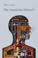 Cover image for Der montierte Mensch