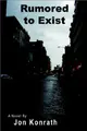 Cover image for Rumored to Exist