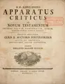 Cover image for D. Io. Alberti Bengelii Apparatus criticus ad Novum Testamentum