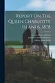 Cover image for Report on the Queen Charlotte Islands 1878