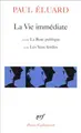 Cover image for La Vie immédiate, suivi de "L'Evidence poétique" et "La Rose publique"