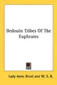 Cover image for Bedouin Tribes Of The Euphrates