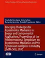 Cover image for Emerging Challenges for Experimental Mechanics in Energy and Environmental Applications, Proceedings of the 5th International Symposium on ... Society for Experimental Mechanics Series)