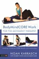Cover image for BodyMindCore Work for Movement Therapists