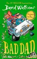 Cover image for Bad Dad [Paperback] David Walliams