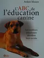 Cover image for L'ABC de l'éducation canine