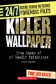 Cover image for Killer Wallpaper: True Cases of Deadly Poisonings (24/7: Science Behind the Scenes: Forensic Files)