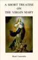 Cover image for A short treatise on the Virgin Mary