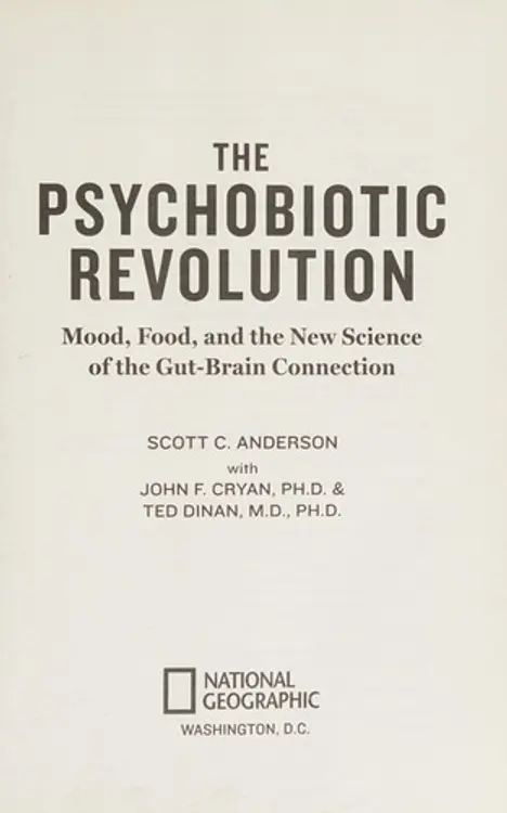 The psychobiotic revolution: mood, food, and the new science of the gut-brain connection cover