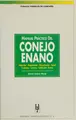 Cover image for Manual Practico Del Conejo Enano