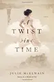 Cover image for A Twist in Time: A Novel (Kendra Donovan Mysteries)
