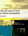 Cover image for The Life and Letters of Maria Edgeworth; Volume I (Large Print Edition)