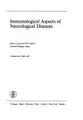 Cover image for Immunological Aspects of Neurological Diseases (Monographs in Neural Sciences)