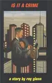 Cover image for Is It A Crime