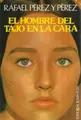 Cover image for El hombre del tajo en la cara