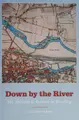 Cover image for Down by the river