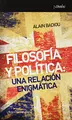 Cover image for Filosofía y política : una relación enigmática