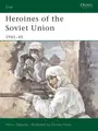 Cover image for Heroines of the Soviet Union 1941-45