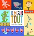 Cover image for Je Mesure Tout !