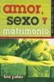 Cover image for Amor, Sexo Y Matrimony/ Love, Sex And Matrimony