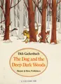 Cover image for The dog and the deep dark woods
