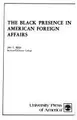 Cover image for Black Presence in American Foreign Affairs